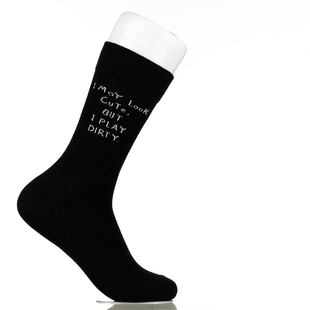 I May Look Cute But I Play Dirty - Funny Unisex Socks